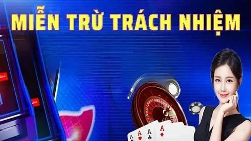 Khái niệm miễn trừ trách nhiệm tại các cổng game tài xỉu